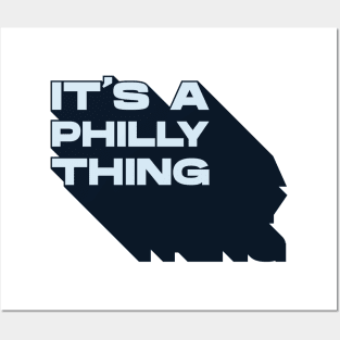 It's A Philly Thing Posters and Art